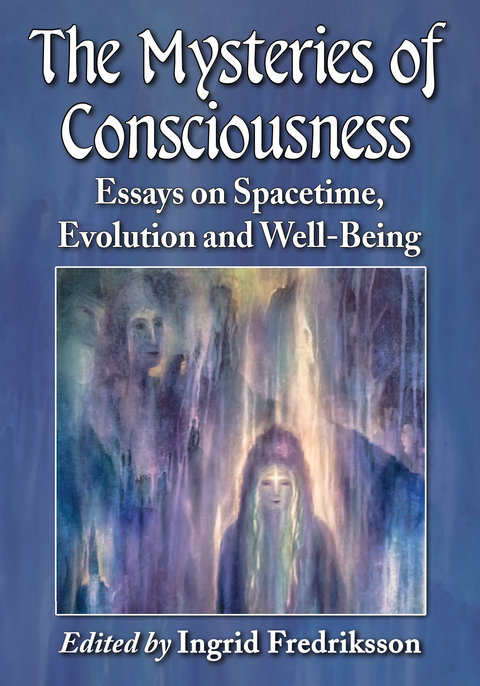 Cover image for book The Mysteries of Consciousness