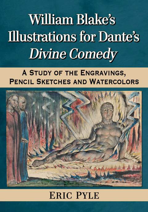 Cover image for book William Blake's Illustrations for Dante's Divine Comedy: A Study of the Engravings, Pencil Sketches and Watercolors