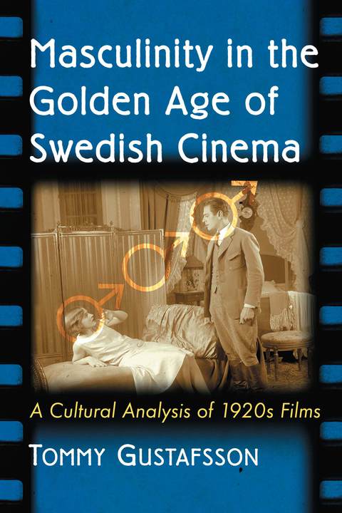 Cover image for book Masculinity in the Golden Age of Swedish Cinema