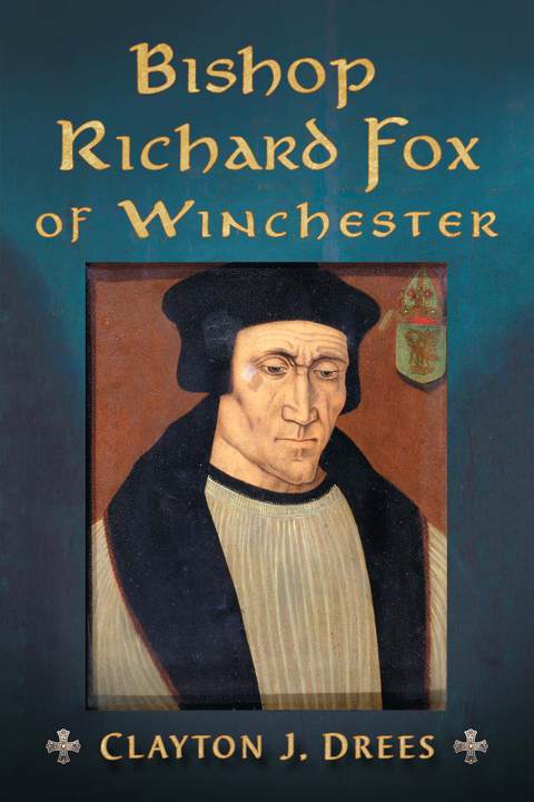 Cover image for book Bishop Richard Fox of Winchester