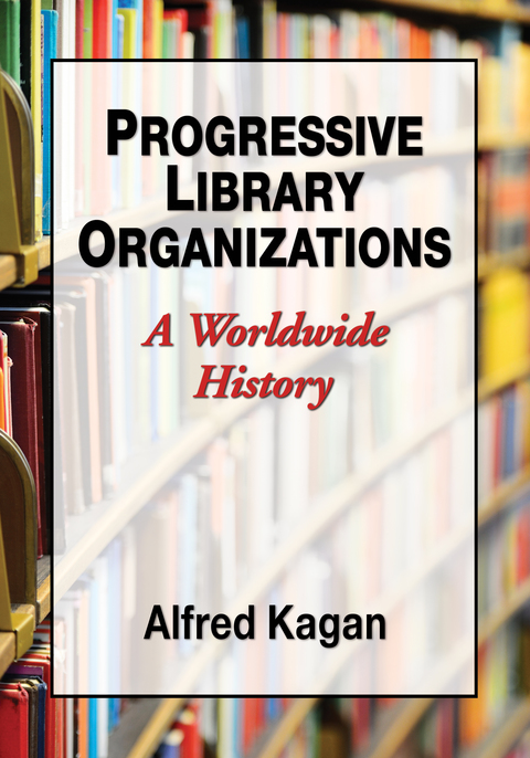 Cover image for book Progressive Library Organizations