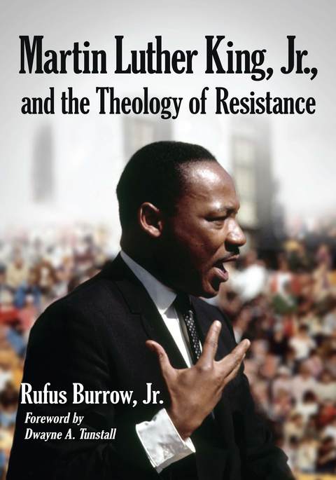 Cover image for book Martin Luther King, Jr., and the Theology of Resistance
