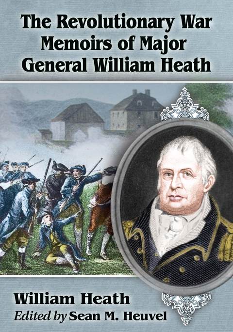 Cover image for book The Revolutionary War Memoirs of Major General William Heath