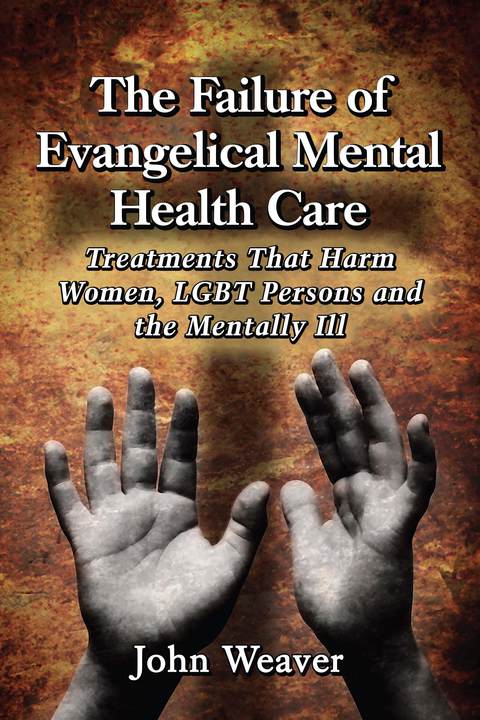 Cover image for book The Failure of Evangelical Mental Health Care