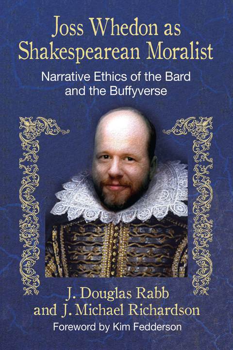 Cover image for book Joss Whedon as Shakespearean Moralist