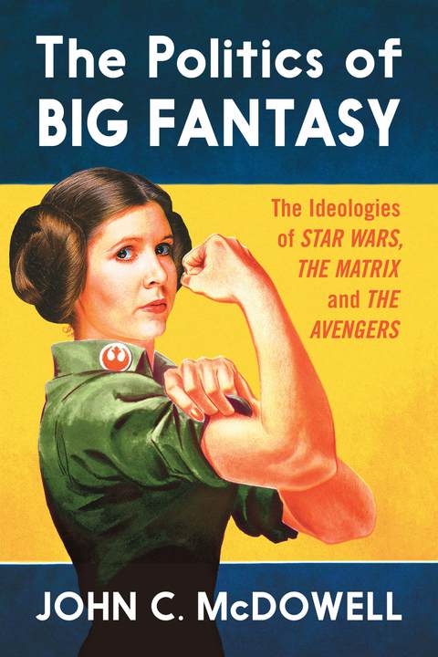 Cover image for book The Politics of Big Fantasy