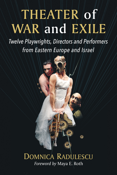 Cover image for book Theater of War and Exile: Twelve Playwrights, Directors and Performers from Eastern Europe and Israel
