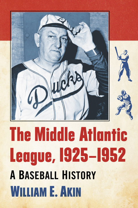 Cover image for book The Middle Atlantic League, 1925-1952: A Baseball History