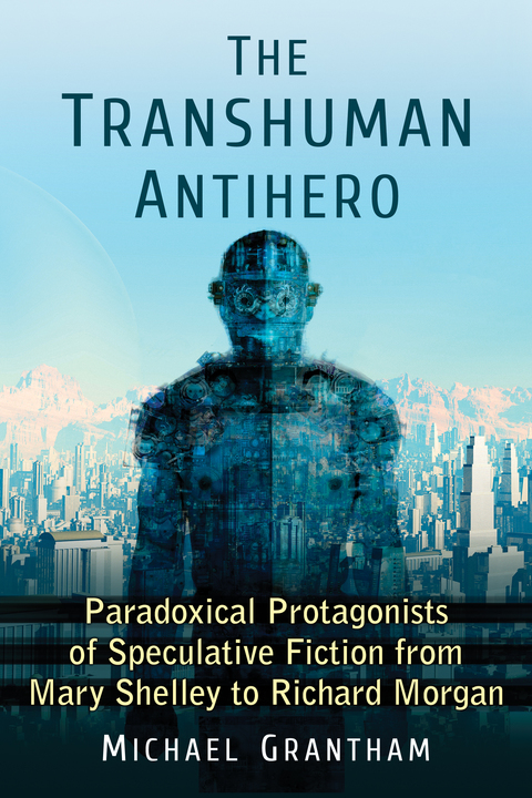 Cover image for book The Transhuman Antihero