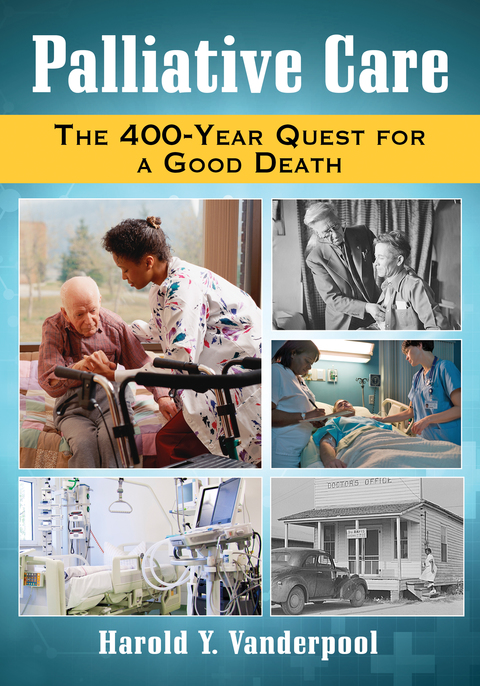 Cover image for book Palliative Care: The 400-Year Quest for a Good Death