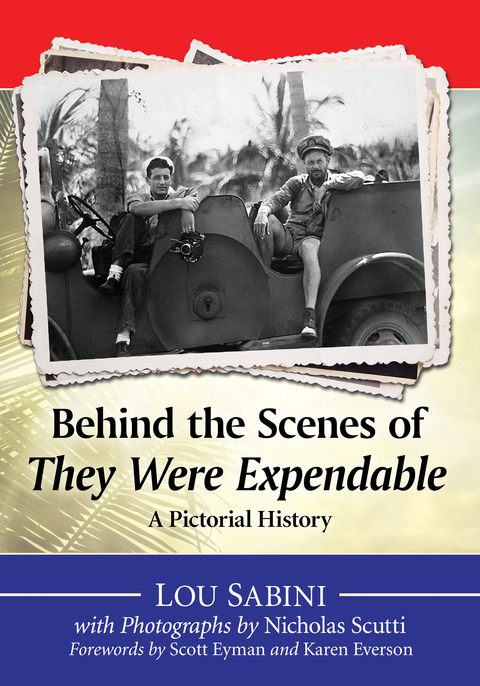 Cover image for book Behind the Scenes of They Were Expendable: A Pictorial History