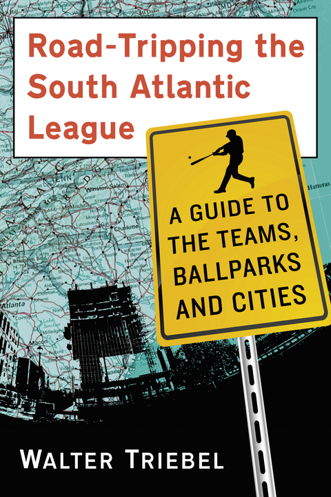 Cover image for book Road-Tripping the South Atlantic League