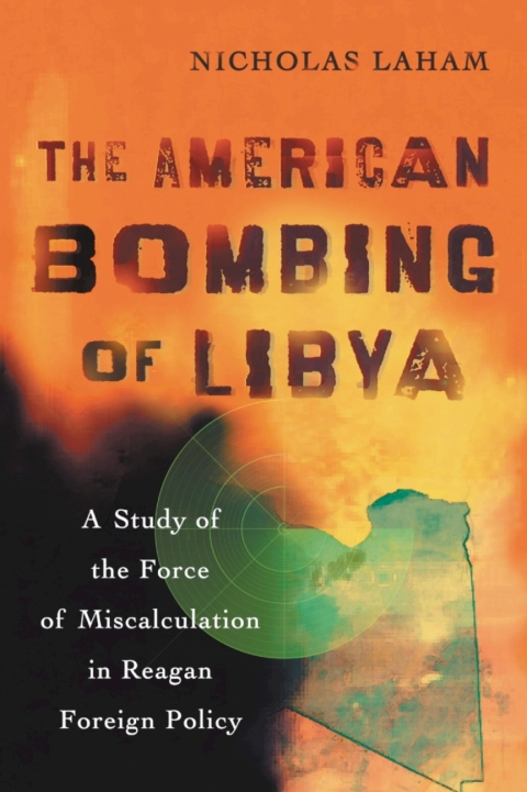 Cover image for book The American Bombing of Libya