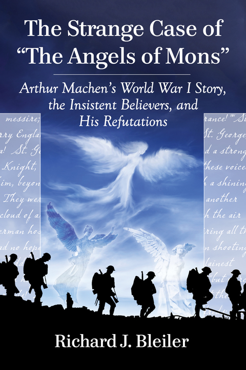 Cover image for book The Strange Case of "The Angels of Mons": Arthur Machen's World War I Story, the Insistent Believers, and His Refutations