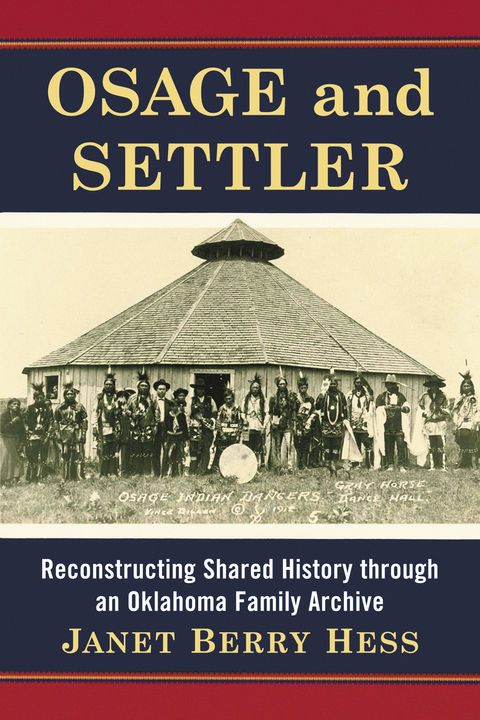 Cover image for book Osage and Settler: Reconstructing Shared History through an Oklahoma Family Archive