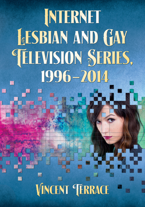 Cover image for book Internet Lesbian and Gay Television Series, 1996-2014