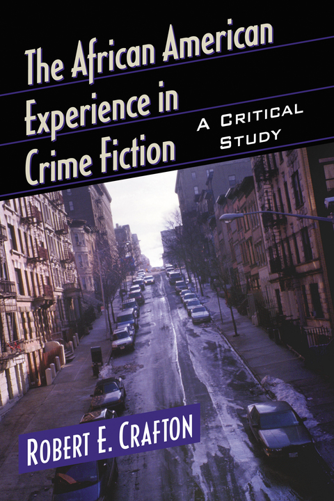 Cover image for book The African American Experience in Crime Fiction: A Critical Study