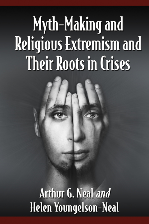 Cover image for book Myth-Making and Religious Extremism and Their Roots in Crises