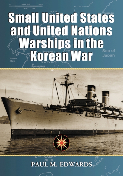 Cover image for book Small United States and United Nations Warships in the Korean War