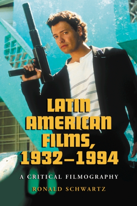 Cover image for book Latin American Films, 1932-1994