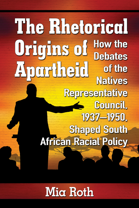 Cover image for book The Rhetorical Origins of Apartheid