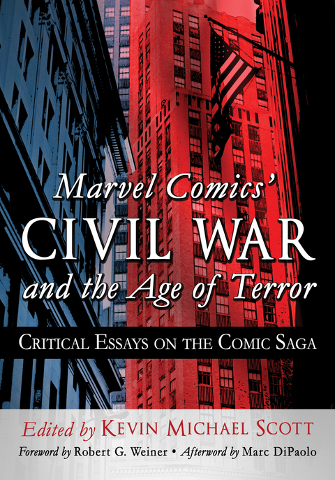 Cover image for book Marvel Comics' Civil War and the Age of Terror: Critical Essays on the Comic Saga
