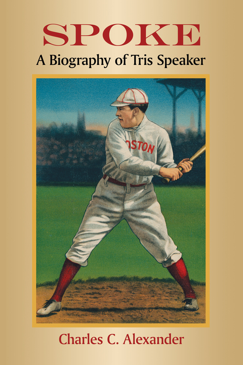 Cover image for book Spoke: A Biography of Tris Speaker
