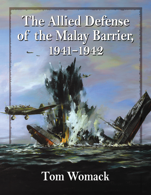 Cover image for book The Allied Defense of the Malay Barrier, 1941-1942