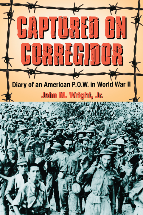 Cover image for book Captured on Corregidor: Diary of an American P.O.W. in World War II