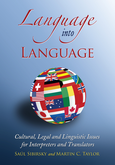 Cover image for book Language into Language: Cultural, Legal and Linguistic Issues for Interpreters and Translators