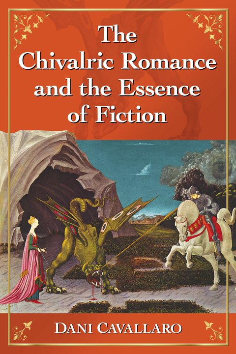 Cover image for book The Chivalric Romance and the Essence of Fiction