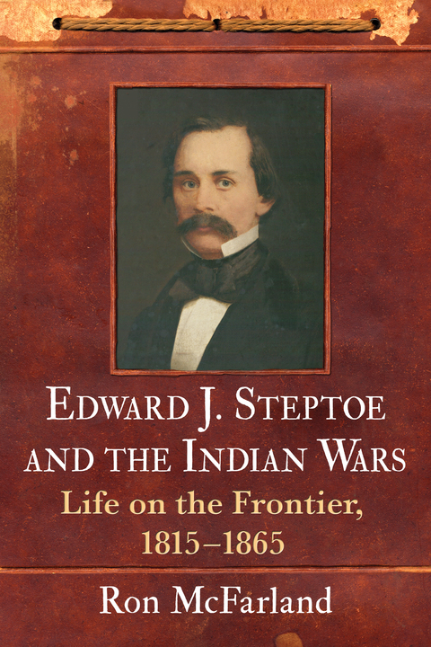 Cover image for book Edward J. Steptoe and the Indian Wars