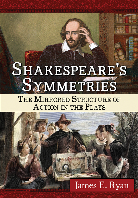 Cover image for book Shakespeare's Symmetries: The Mirrored Structure of Action in the Plays