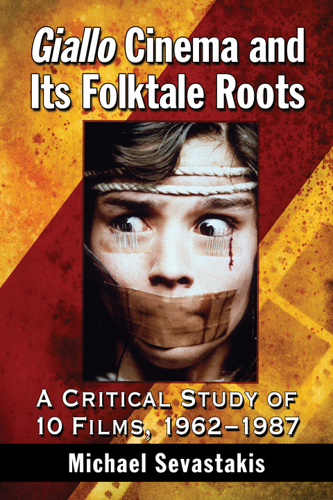 Cover image for book Giallo Cinema and Its Folktale Roots