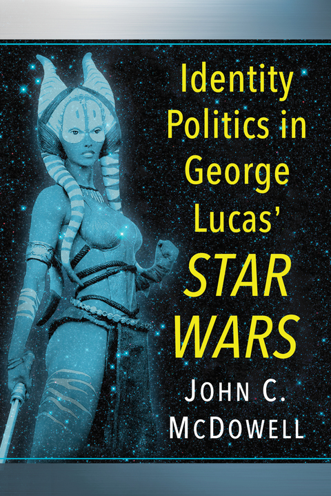 Cover image for book Identity Politics in George Lucas' Star Wars