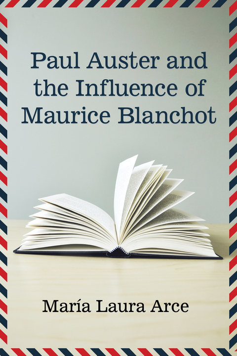 Cover image for book Paul Auster and the Influence of Maurice Blanchot