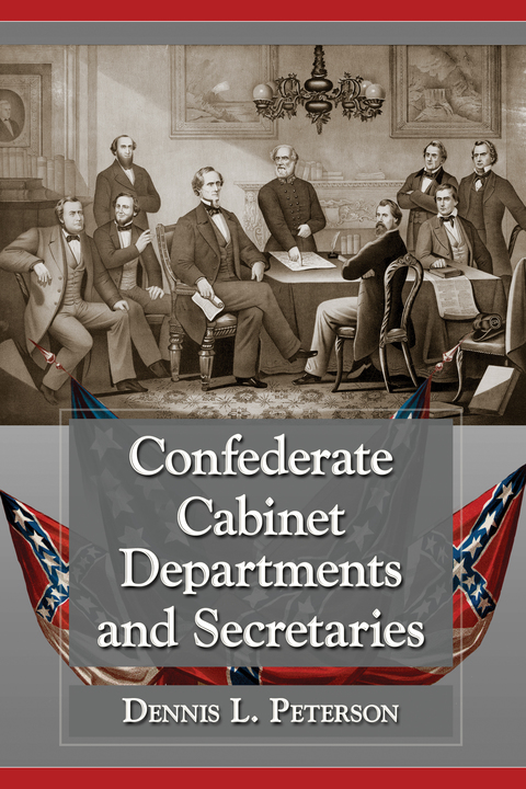 Cover image for book Confederate Cabinet Departments and Secretaries