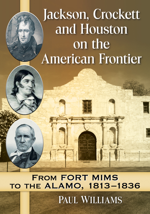 Cover image for book Jackson, Crockett and Houston on the American Frontier