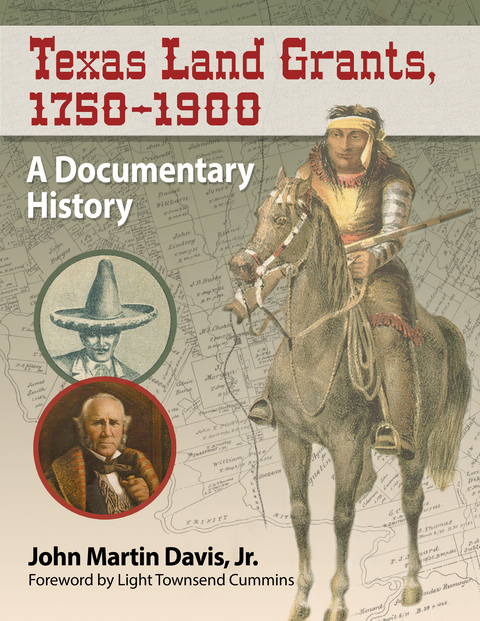 Cover image for book Texas Land Grants, 1750-1900: A Documentary History