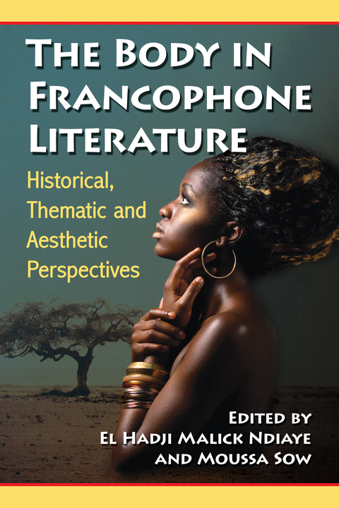 Cover image for book The Body in Francophone Literature