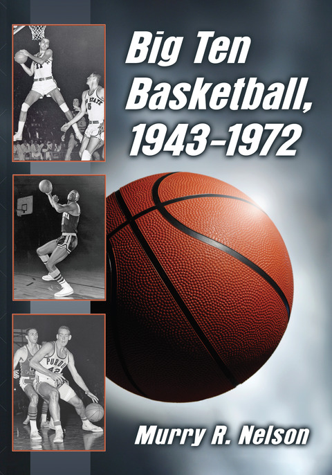 Cover image for book Big Ten Basketball, 1943-1972