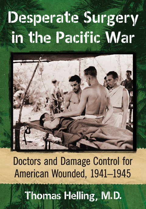 Cover image for book Desperate Surgery in the Pacific War