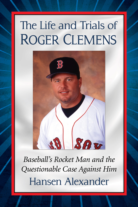 Cover image for book The Life and Trials of Roger Clemens