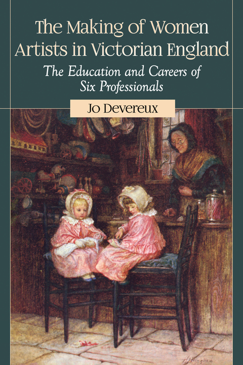 Cover image for book The Making of Women Artists in Victorian England