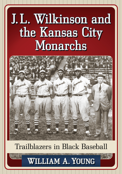 Cover image for book J.L. Wilkinson and the Kansas City Monarchs
