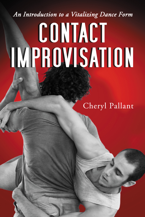 Cover image for book Contact Improvisation: An Introduction to a Vitalizing Dance Form
