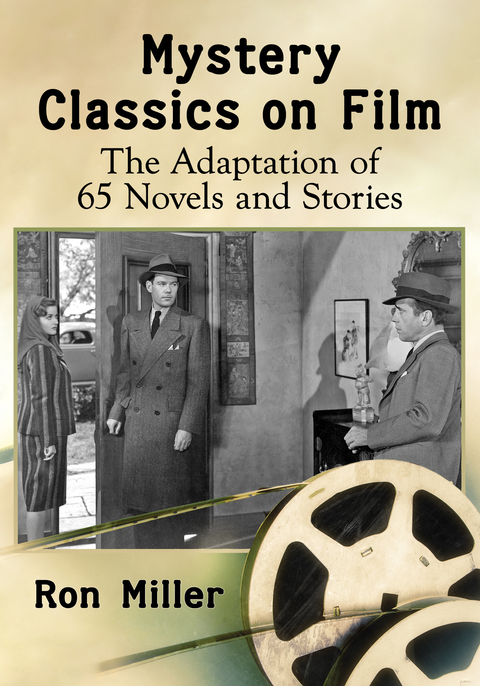 Cover image for book Mystery Classics on Film: The Adaptation of 65 Novels and Stories