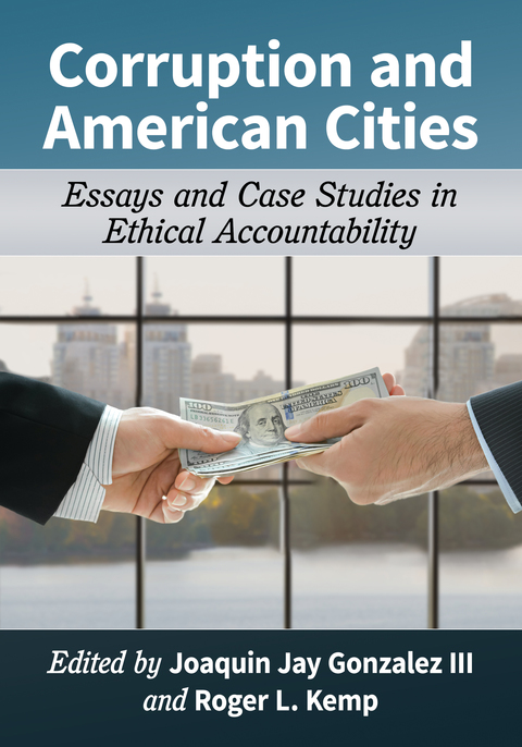 Cover image for book Corruption and American Cities: Essays and Case Studies in Ethical Accountability