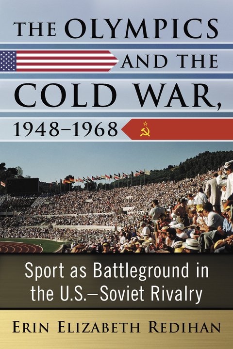 Cover image for book The Olympics and the Cold War, 1948-1968