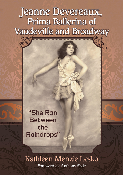 Cover image for book Jeanne Devereaux, Prima Ballerina of Vaudeville and Broadway: "She Ran Between the Raindrops"